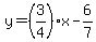 y+=+%283%2F4%29x+-+6%2F7