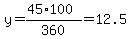 y+=+%2845%2A100%29%2F360+=+12.5