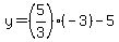 y+=+%285%2F3%29%28-3%29+-+5