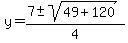 y+=+%287+%2B-+sqrt%2849+%2B+120+%29%29%2F4+