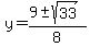 y+=+%289+%2B-+sqrt%2833%29%29%2F8%29