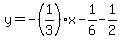 y+=++-+%281%2F3%29+x+-+1%2F6+-+1%2F2