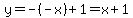 y+=+-%28-x%29+%2B+1+=+x+%2B+1