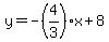 y+=+-%284%2F3%29%2Ax+%2B+8