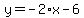 y+=+-2%2Ax+-+6