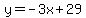 y+=+-3x+%2B+29