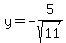 y+=+-5%2Fsqrt%2811%29