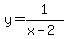 y+=+1%2F%28x-2%29