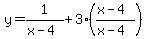 y+=+1+%2F+%28x+-+4%29+%2B+3%28%28x+-+4%29%2F%28x+-+4%29%29