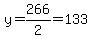 y+=+266%2F2+=+133