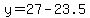 y = 27 - 23.5