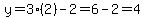 y+=+3%282%29+-+2=6-2=4