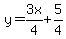 y = 3x/4 + 5/4