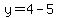 y+=+4+-+5