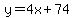 y+=+4x+%2B+74