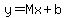 y+=+Mx+%2B+b%29