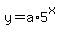 y+=+a%2A5%5Ex