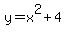 y+=+x%5E2+%2B+4