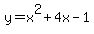 y+=+x%5E2+%2B+4x+-+1
