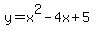 y+=+x%5E2+-+4x+%2B+5