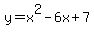 y+=+x%5E2+-+6x+%2B+7