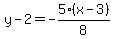 y+-+2+=+-5%2F8%2A%28x+-+3%29