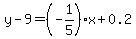 y+-+9+=+%28-1%2F5%29x+%2B+0.2