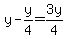 y+-+y%2F4+=+3y%2F4