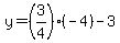y+=+%283%2F4%29%28-4%29+-+3