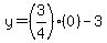 y+=+%283%2F4%29%280%29+-+3