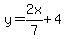 y+=+2x%2F7+%2B4