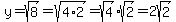 y+=+sqrt%288%29+=+sqrt%284%2A2%29+=+sqrt%284%29%2Asqrt%282%29+=+2sqrt%282%29