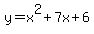 y+=+x%5E2+%2B+7x+%2B+6