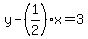 y-%281%2F2%29%2Ax=3