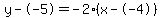 y--5=-2%28x--4%29
