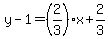 y-1=%282%2F3%29x%2B2%2F3
