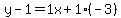 y-1=1x%2B1%28-3%29