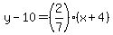 y-10=%282%2F7%29%28x%2B4%29