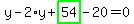 y-2%2Ay%2Bhighlight_green%28+54+%29-20=0