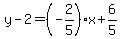 y-2=%28-2%2F5%29x%2B6%2F5