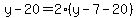 y-20=2%2A%28y-7-20%29