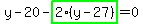 y-20-highlight_green%28+2%2A%28y-27%29+%29=0