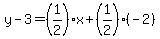 y-3=%281%2F2%29x%2B%281%2F2%29%28-2%29
