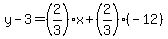 y-3=(2/3)x+(2/3)(-12)