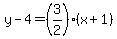 y-4=%283%2F2%29%28x%2B1%29