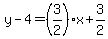 y-4=%283%2F2%29x%2B3%2F2