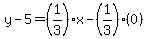 y-5=%281%2F3%29%2Ax-%281%2F3%29%280%29