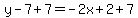y-7%2B7=-2x%2B2%2B7