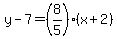 y-7=%288%2F5%29%28x%2B2%29