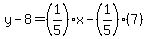 y-8=%281%2F5%29%2Ax-%281%2F5%29%287%29